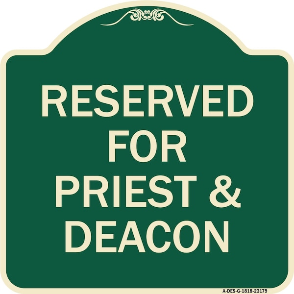 Signmission Reserved for Priest & Deacon Heavy-Gauge Aluminum Architectural Sign, 18" x 18", G-1818-23179 A-DES-G-1818-23179 - main